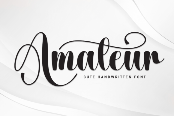 Amateur: The Elegant Script Font That Transforms Your Designs